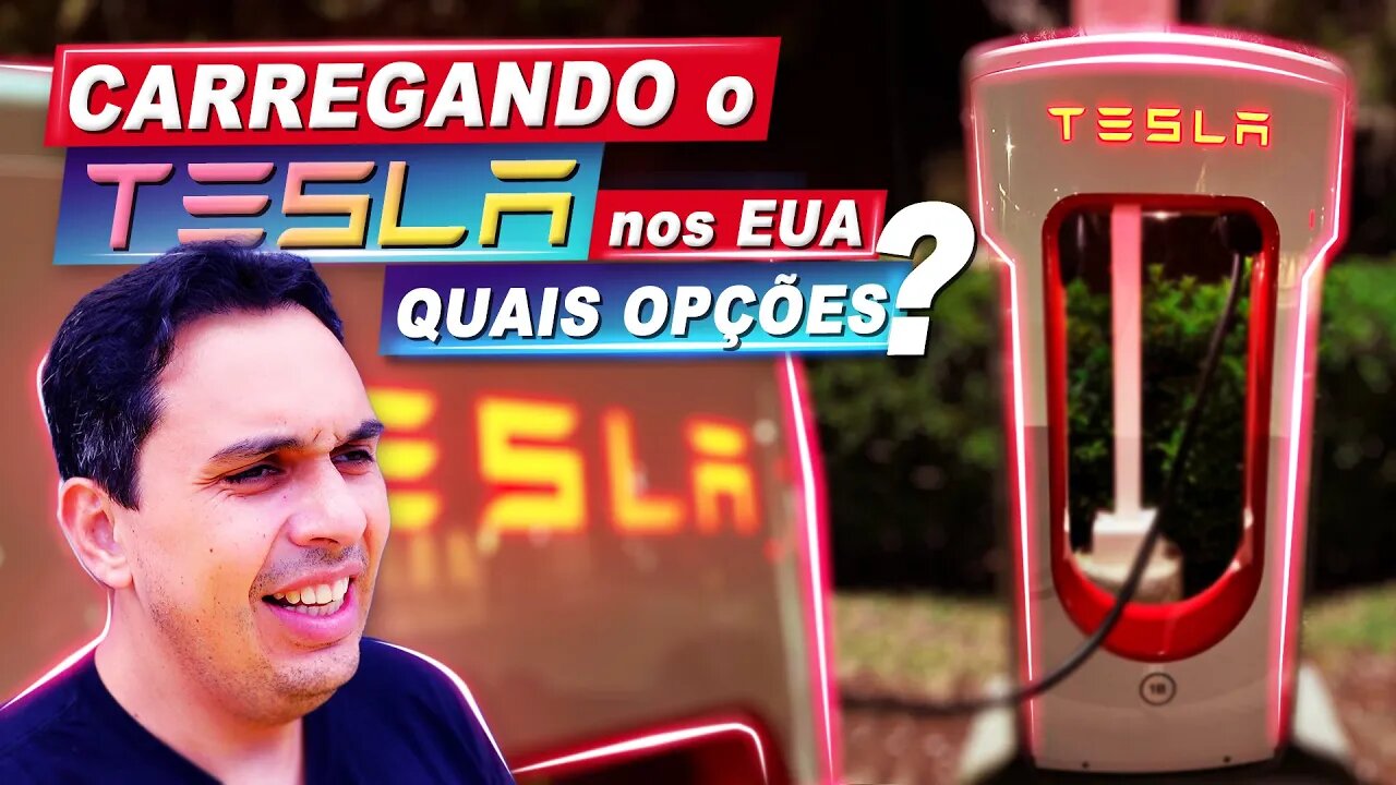 Carregando o Tesla nos EUA, quais são as opções? É melhor que no Brasil?