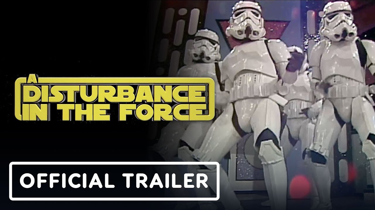 A Disturbance in the Force - Official Teaser Trailer