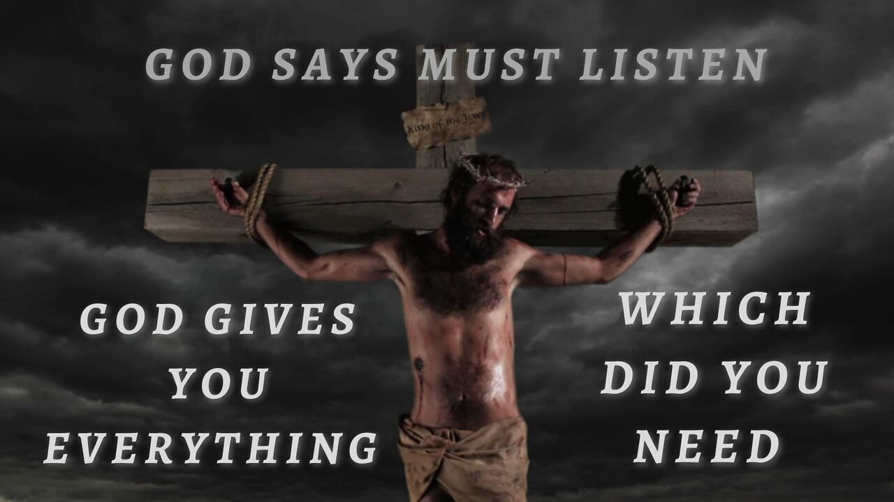 God Gives you everything which did you need, No matter what you are facing | God Says Must Listen
