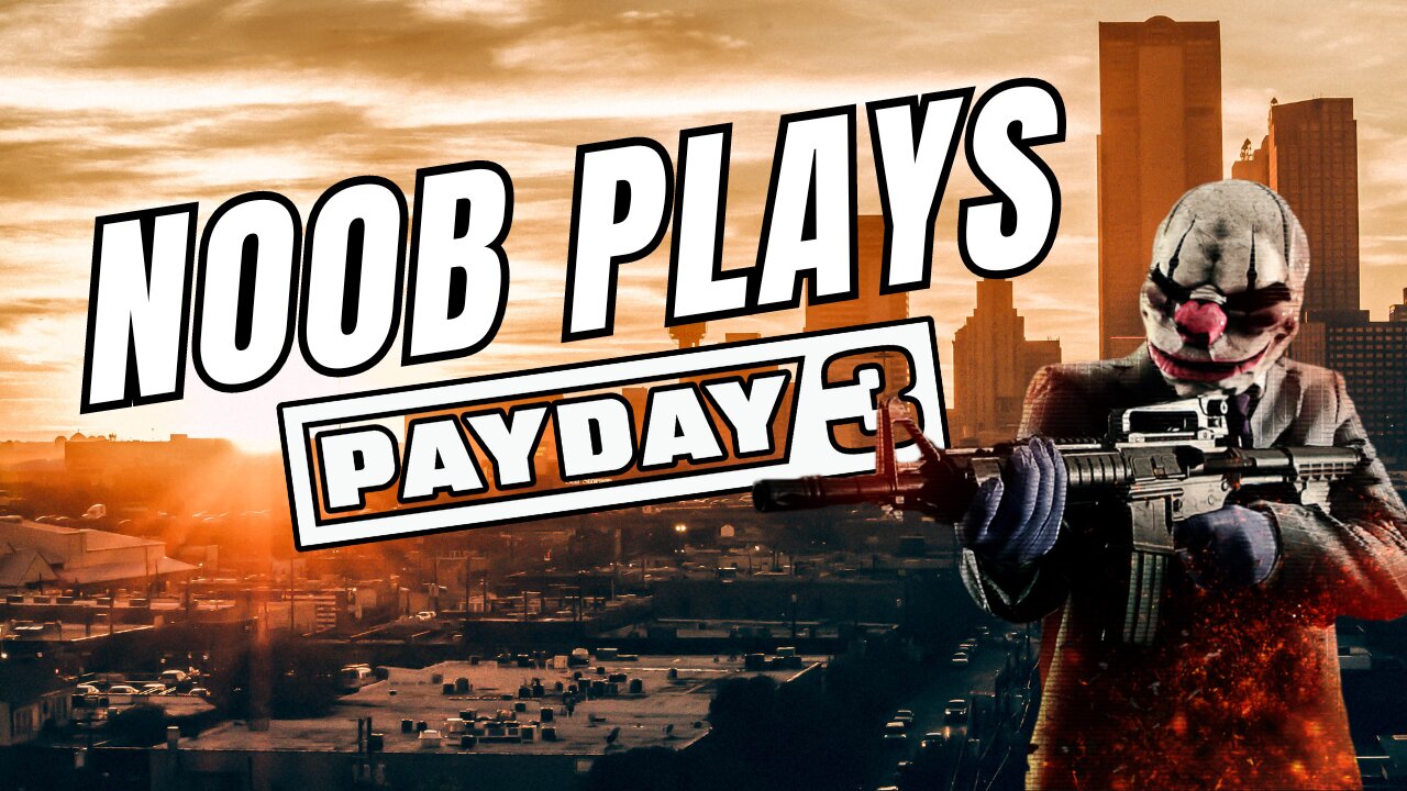 Noob Plays No Rest For the Wicked - Payday 3