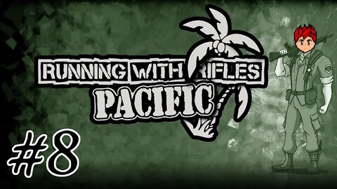 Running With Rifles #8 - The Back And Forth Of War
