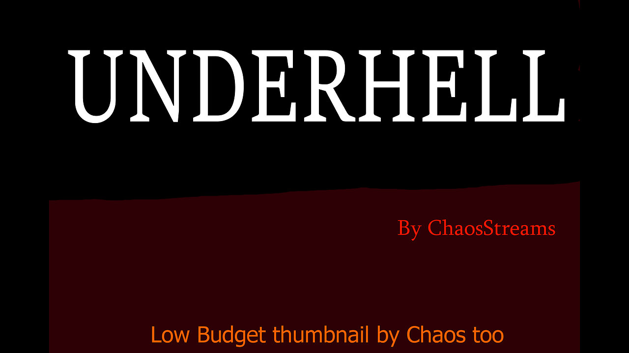 Testing out Underhell