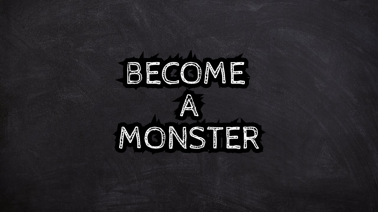 Become a Monster/ Motivational Speech