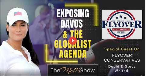 Mel K On FlyOver Conservatives | Exposing Davos & The Globalist Agenda | 1-16-23