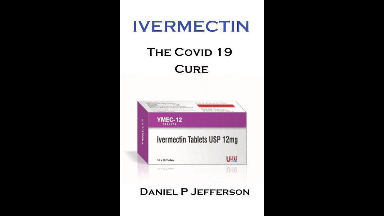 IVERNECTIN PART 2, "YOUTUBE" BANNED THESE VIDEO