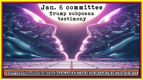 Jan. 6 committee Trump subpoena testimony - JUSTICE for all 2024