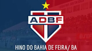 HINO DO BAHIA DE FEIRA / BA