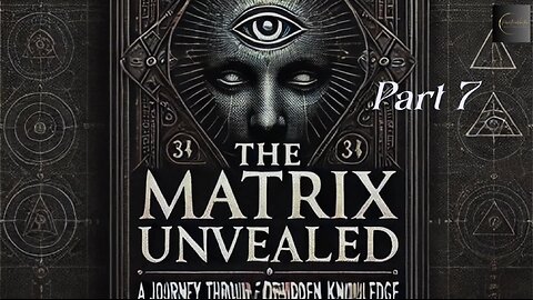 The Matrix Unveiled: The Royal Order of Jesters: Part 7