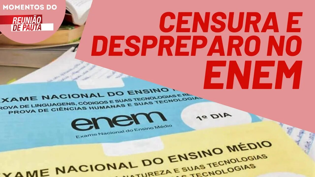 Censura e despreparo no ENEM | Momentos