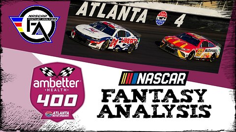 NASCAR Fantasy Analysis for Atlanta Motor Speedway