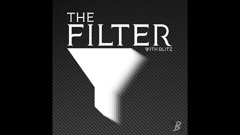 Introduction to The Filter - BLITZ