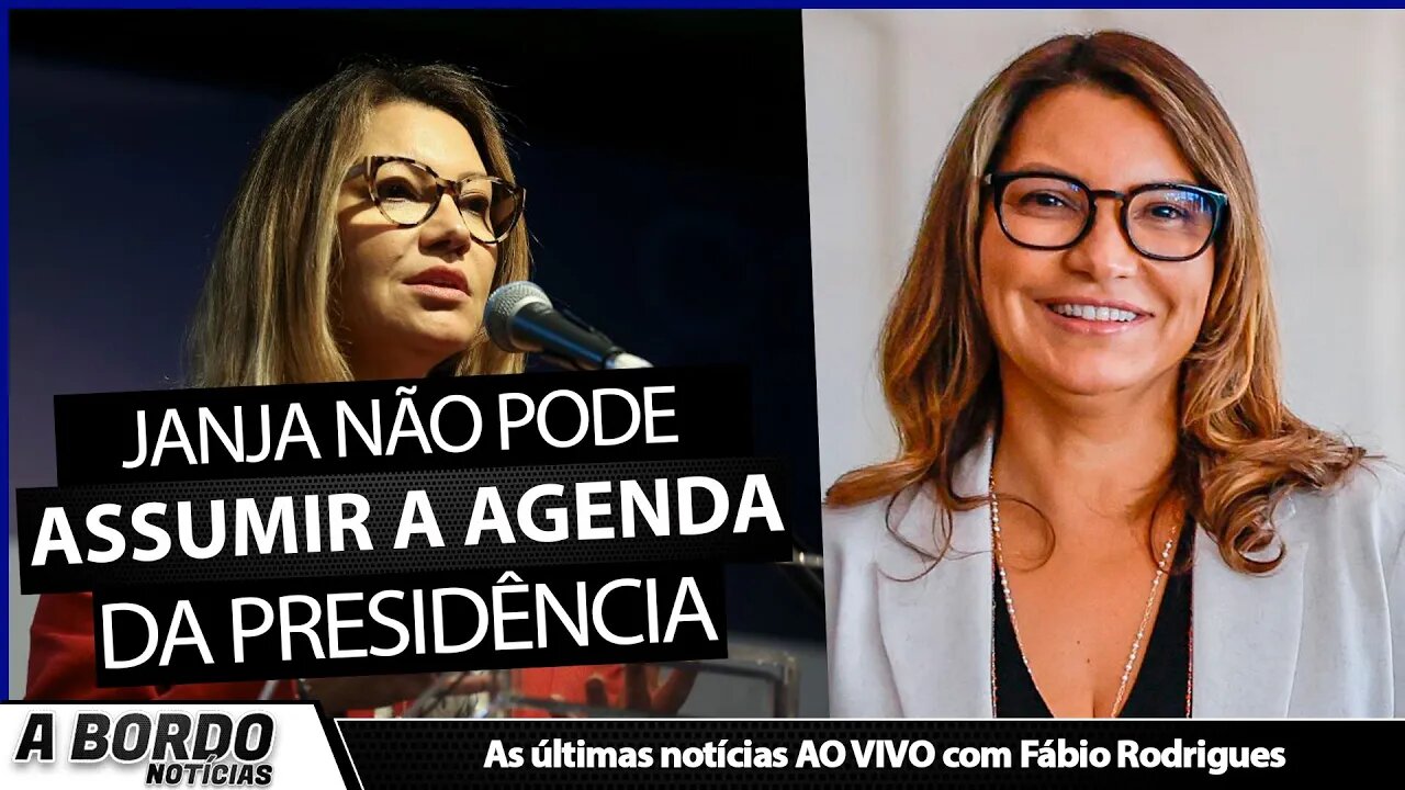 JANJA NÃO PODE ASSUMIR A AGENDA PRESIDENCIAL