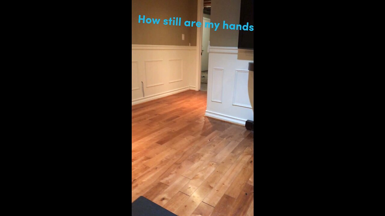 How still are my hands