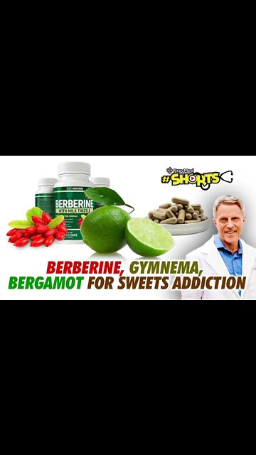 #SHORTS Berberine, Gymnema, Bergamot for Sweets Addiction