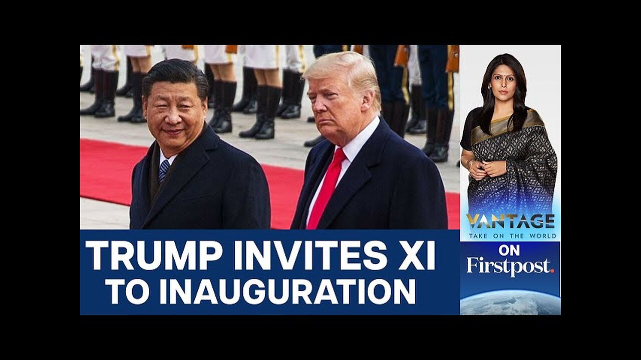 Trump Invites Xi Jinping to Inauguration: China Outreach? | Vantage with Palki Sharma