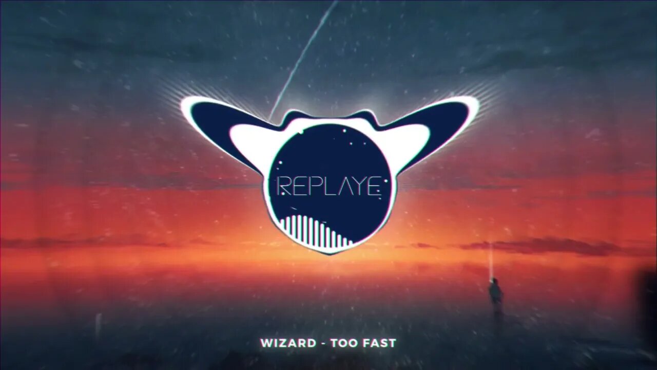 Wizard - Too Fast | Replaye