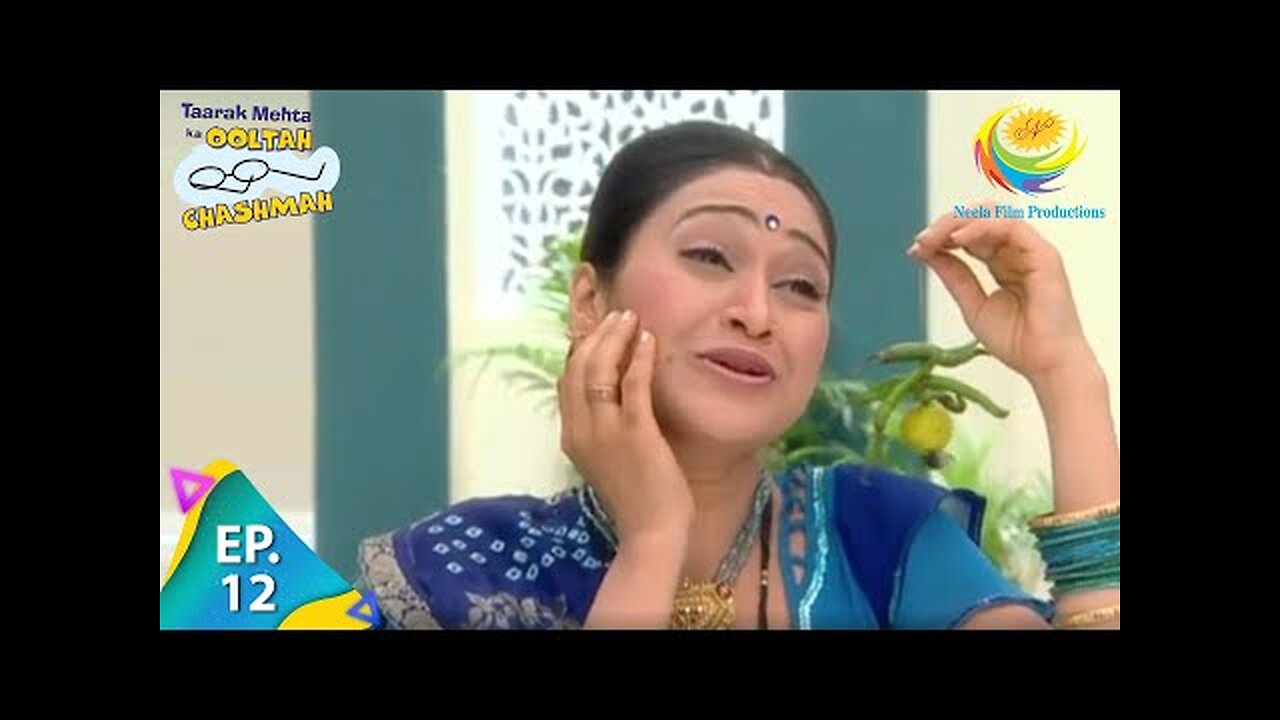 Taarak Mehta Ka Ooltah Chashmah - Episode 12 - Full Episode