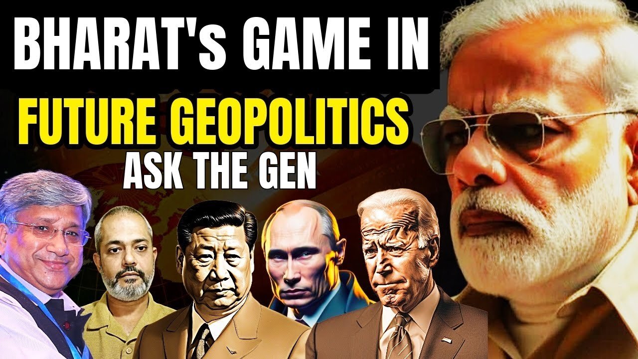 What is Bharats Role in Future Geopolitics I Bharats Role in the World I Maj Gen Rajiv Narayanan