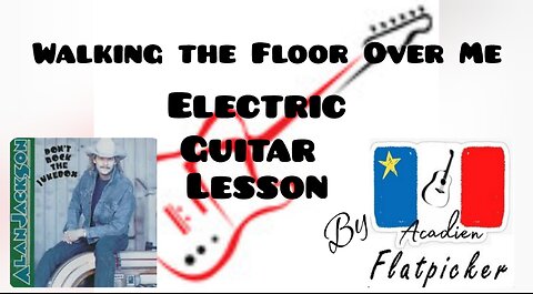 Electric Guitar Lesson - Walking the Floor Over Me