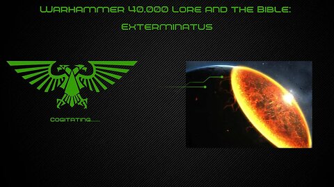 Exterminatus | Warhammer 40k Lore and the Bible