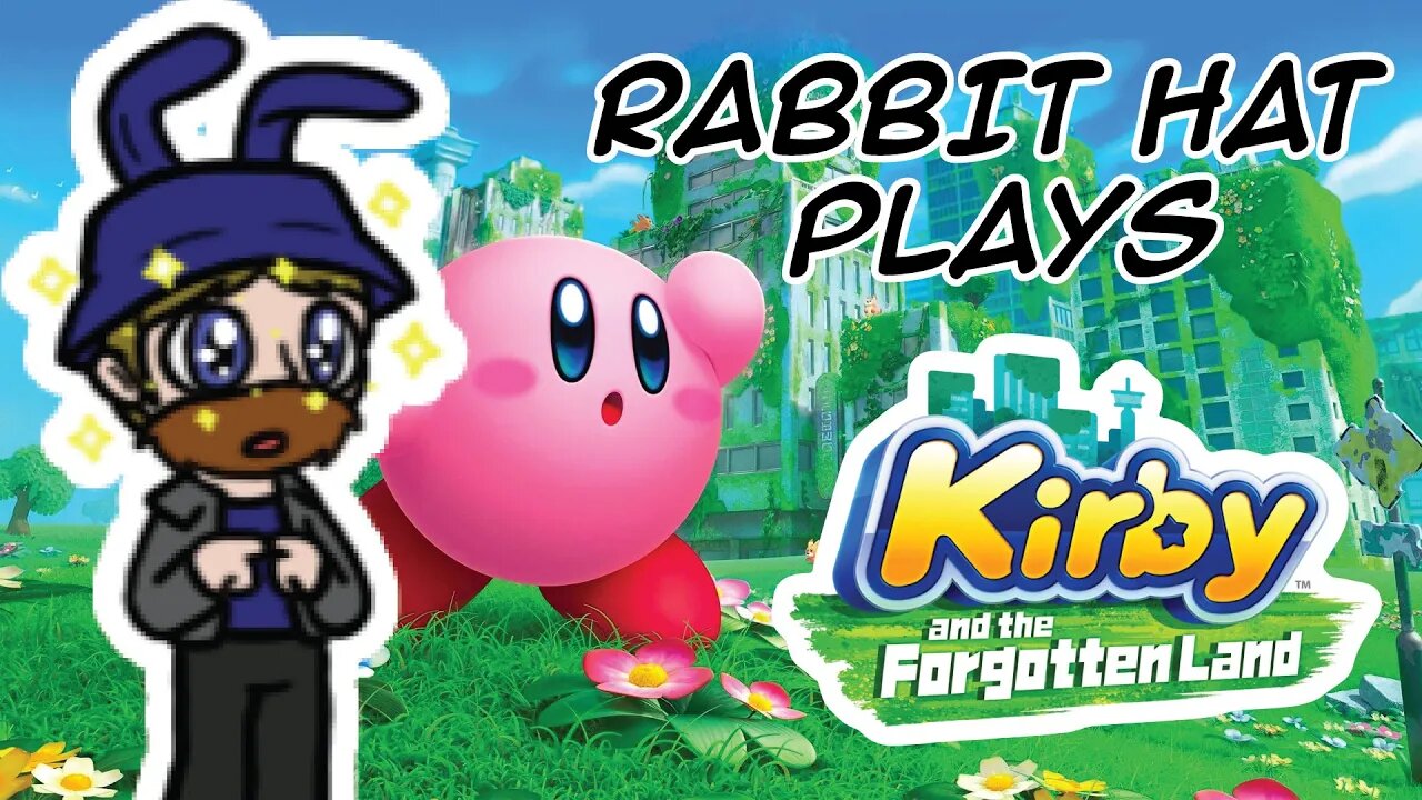 Rabbit Hat Plays Kirby and the Forgoten Lands Pt 2