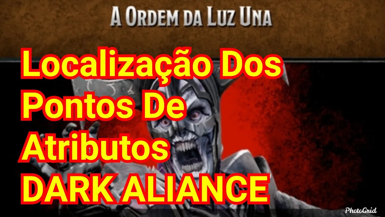 DARK ALIANCE localização dos pontos de atributos na masmorra a ordem da luz una