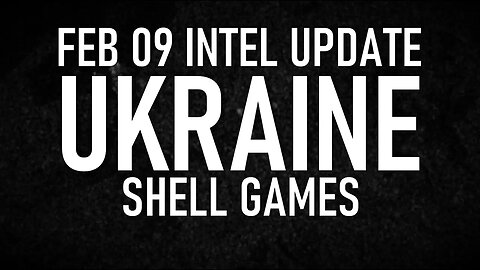 Ukraine Update: Shell Games