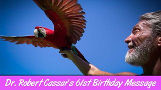 Dr. Robert Cassar's 61st Birthday Message | Dr. Robert Cassar