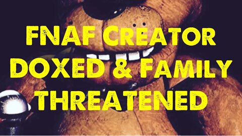 FNAF Creator Scott Cawthon DOXED & THREATENED!?