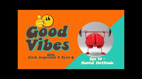 Eps. 49 - Mental Fortitude