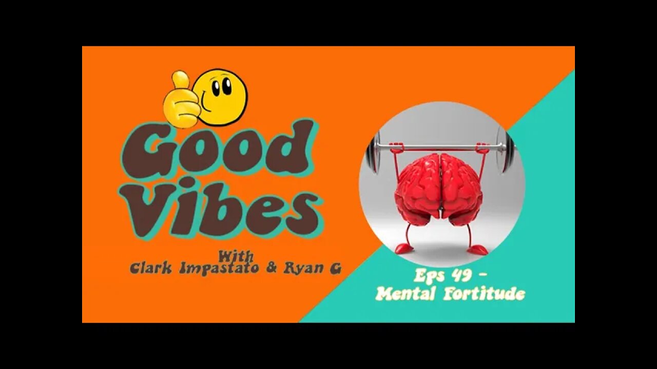 Eps. 49 - Mental Fortitude