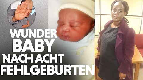 WUNDERBABY nach 8 Fehlgeburten, 11 Jahre Ehe!