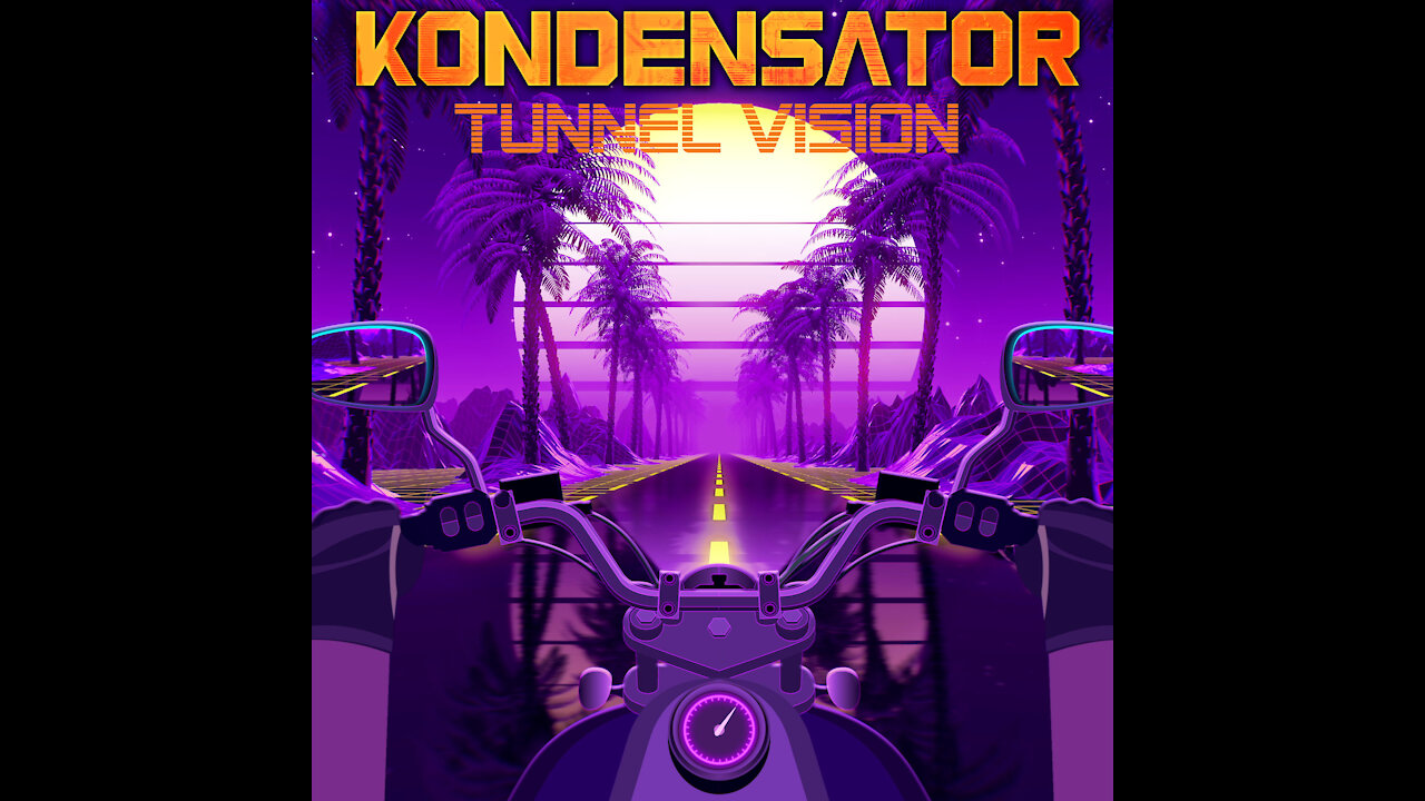 Tunnel Vision ( Synthwave / Retrowave ) Kondensator