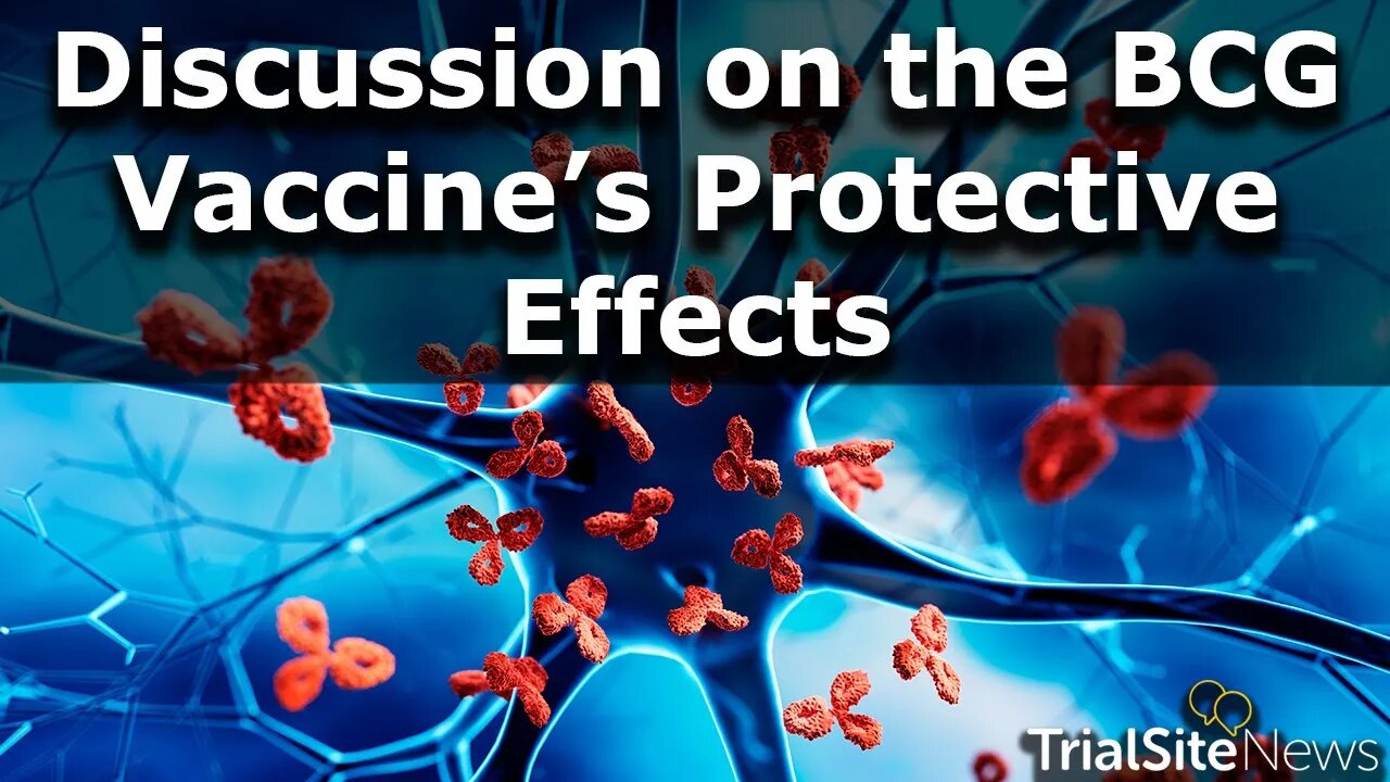 How the BCG Vaccine May Have Protective Effects Against COVID 19 & Other Infectious Diseases