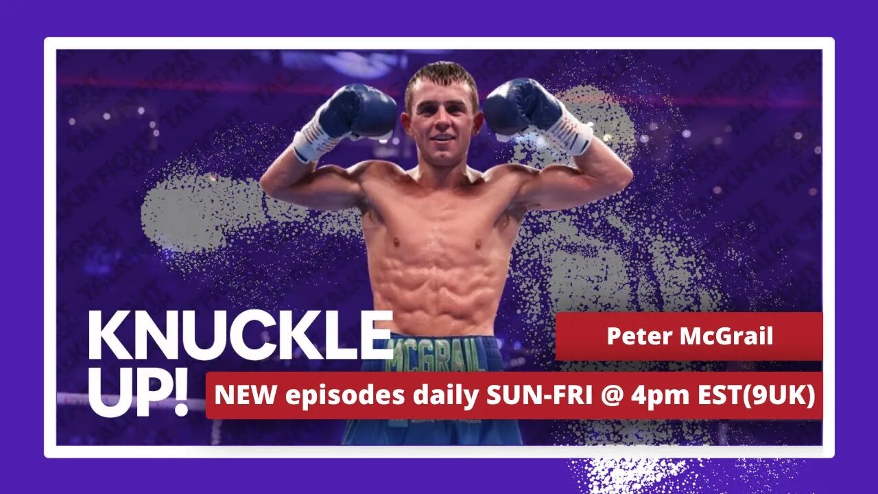 Peter McGrail | Knuckle Up with Mike and Cedric