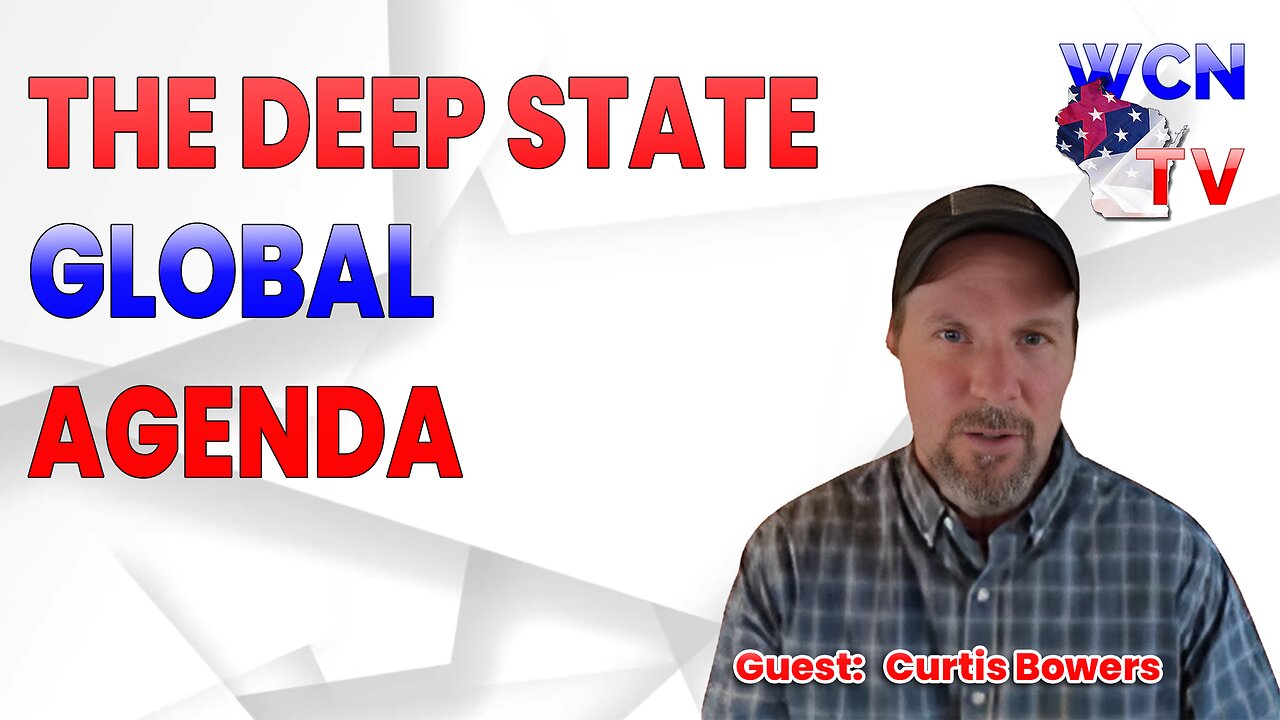 12/17/2024 - Guests: "Curtis Bowers" Topic "The Deep State Global Agenda"