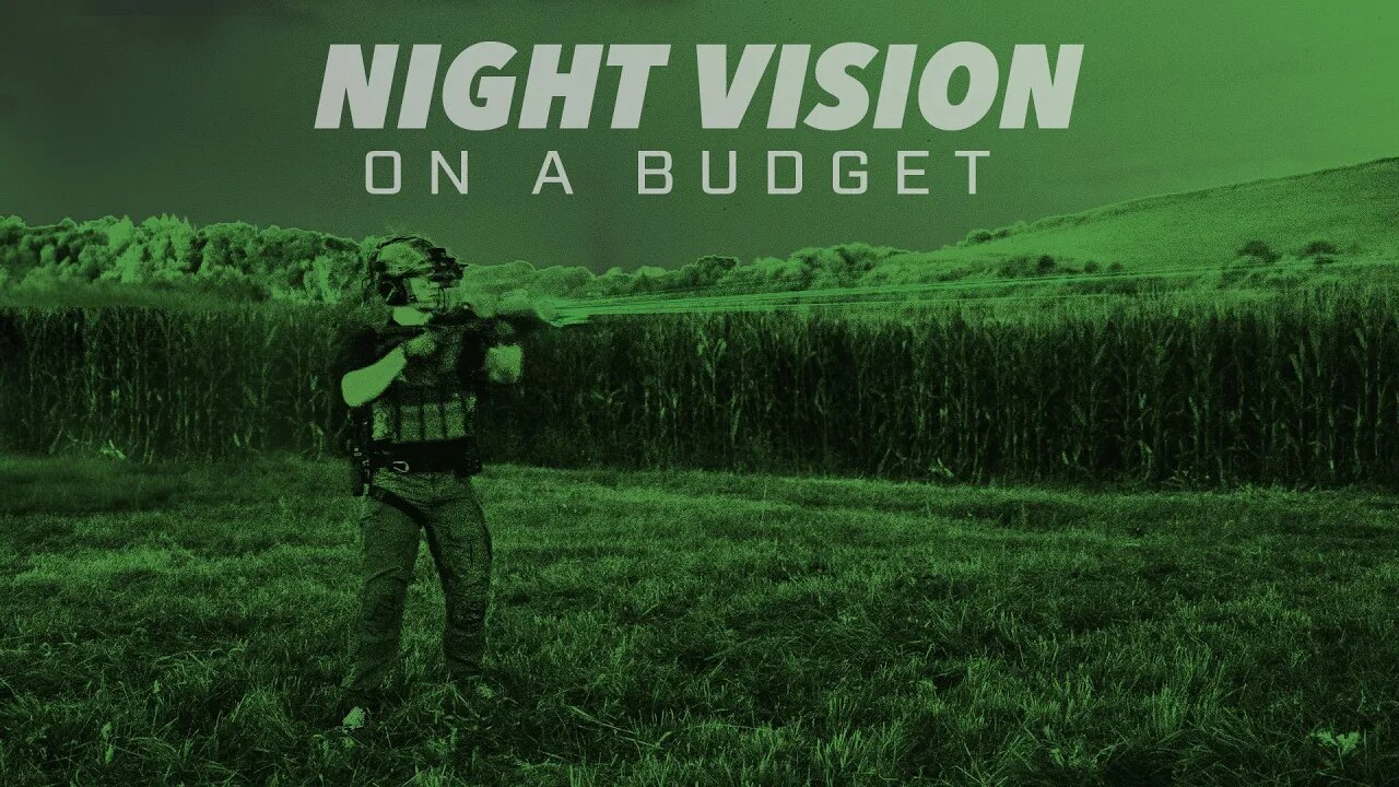 Affordable Night Vision Setup For Civilians - My Complete Loadout