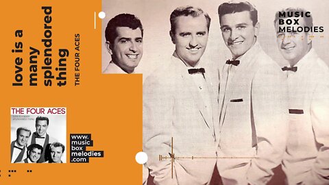 [Music box melodies] - Love Is a Many Splendored Thing by The four aces