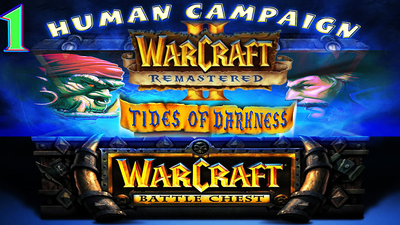 [1995]⚔️ Warcraft 2 Remastered: Tides of Darkness ⚔️🛡️ Human Campaign 🛡️ Part 1