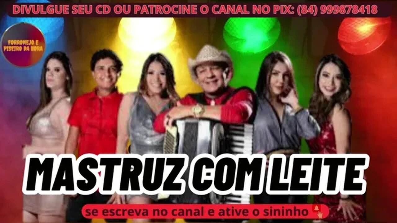 MASTRUZ COM LEITE 2023 CD NOVO COM AS MELHORES MÚSICAS DO MASTRUZ COM LEITE 2023