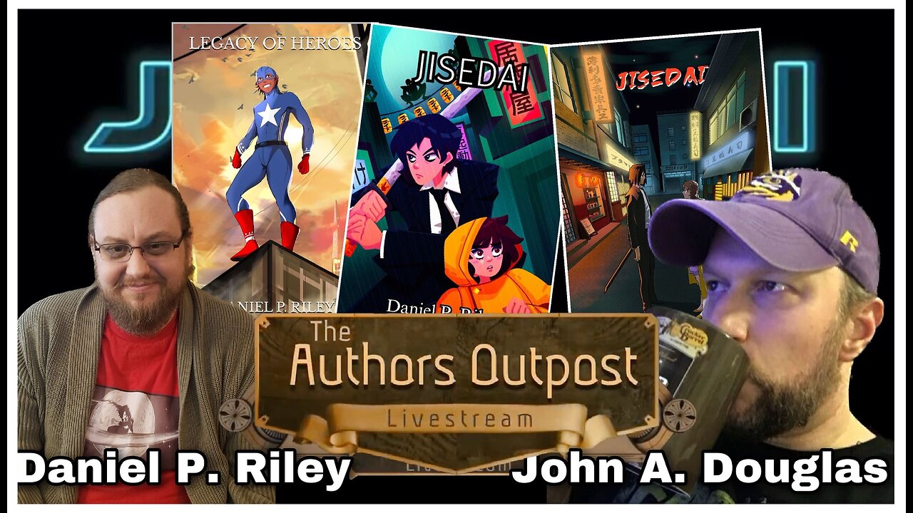 The Author's Outpost Ep. 26: Daniel P. Riley