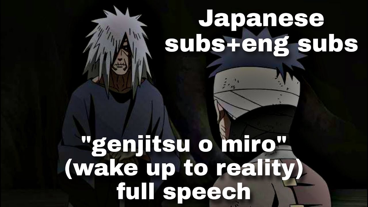 Wake up to reality | Madara's Speech in Japanese subs/Romaji +Eng subs ...