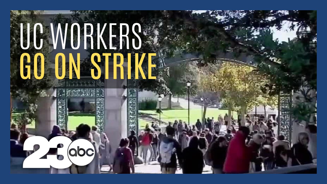 Union workers at University of California campuses strike