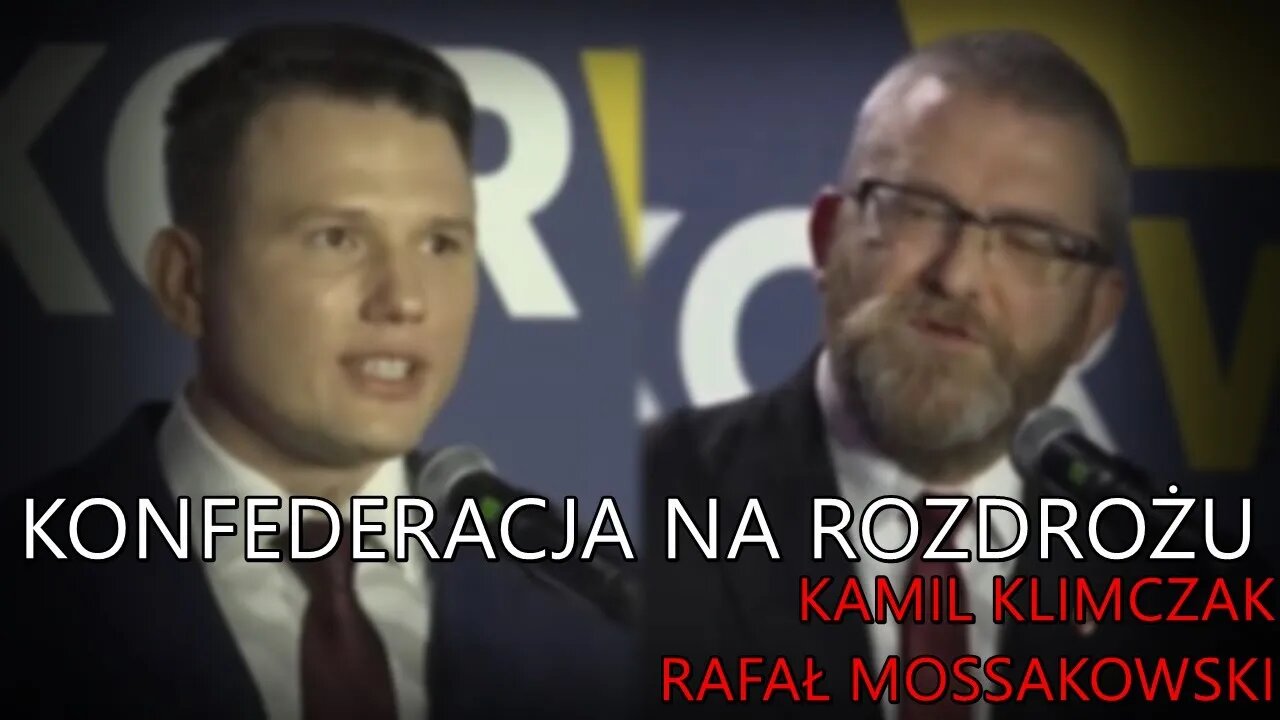 Konfederacja na rozdrożu, skandal wokół rocznicy Wołynia - Kamil Klimczak, Rafał Mossakowski