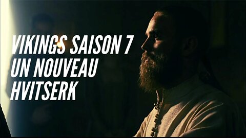 VIKINGS Saison 7 -un nouveau Hvitserk