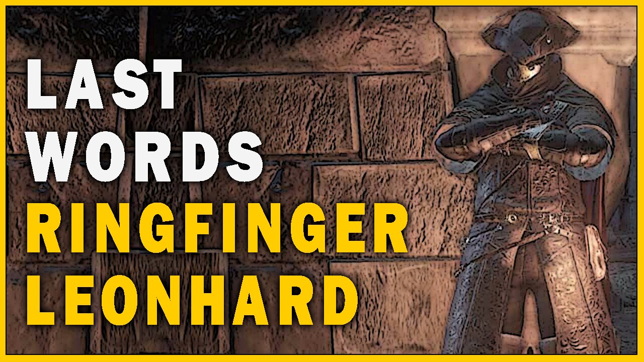 Last Words of Ringfinger Leonhard in Dark Souls 3