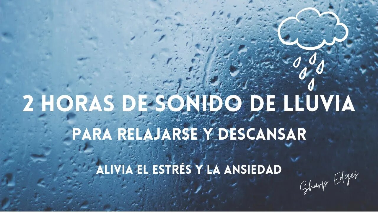 🌧Lluvia Suave y Relajante🌧 Para Relajarse, Meditar o Dormir⚪Alivia el Estrés y la Ansiedad⚪2Horas