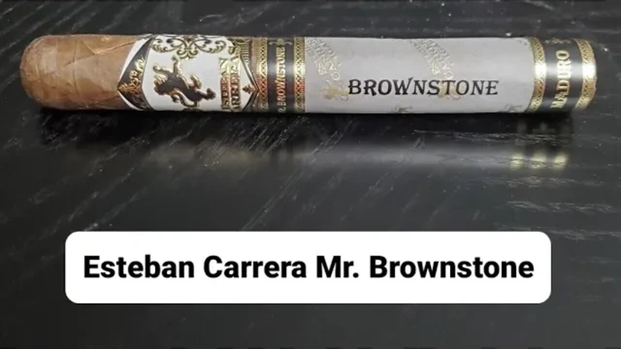 Esteban Carrera Mr. Brownstone cigar review