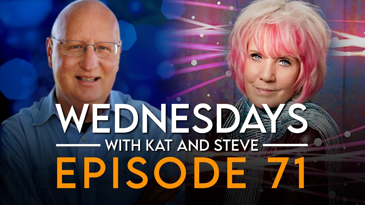 WEDNESDAYS WITH KAT AND STEVE - Episode 71