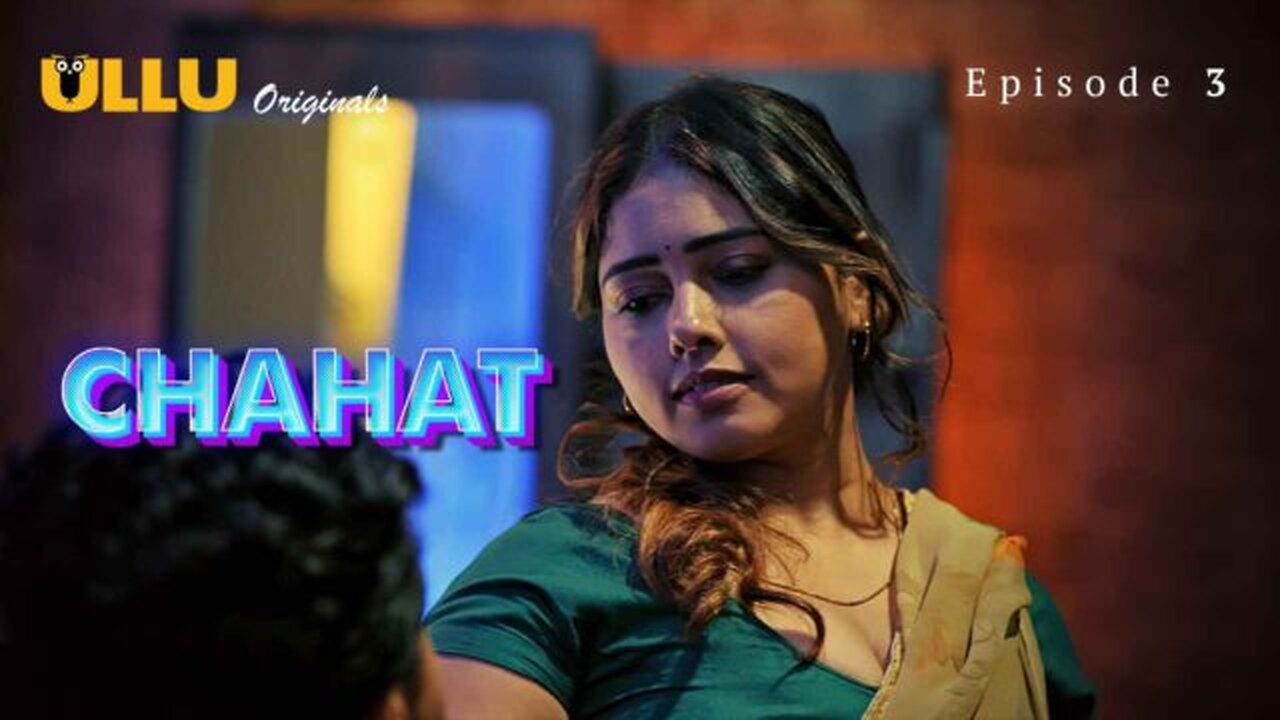 CHAHAT P-1 EP-3 TEASER FROM CHALL CHAL UD